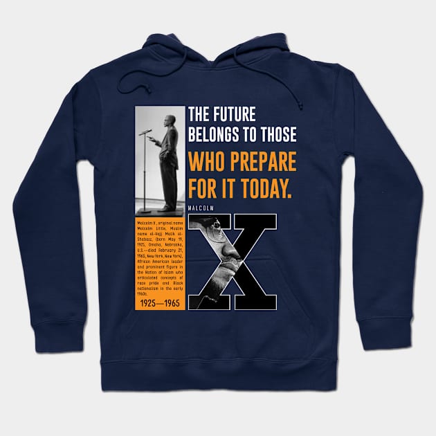 malcolm x quote Hoodie by ZUNAIRA